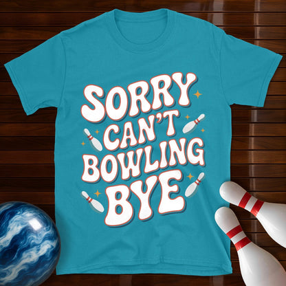 Sorry Can't Bowling Bye Retro Bowling Shirt
