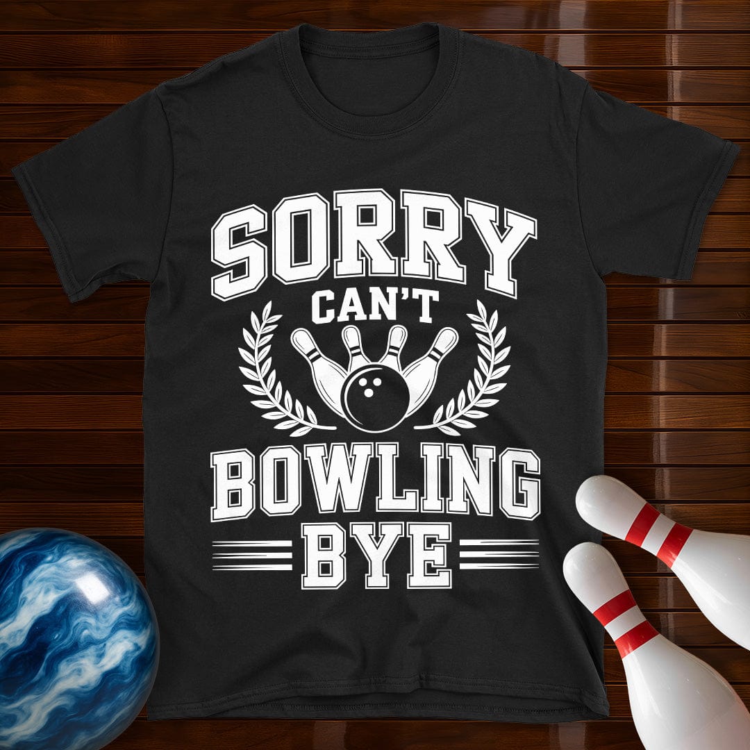 Sorry Can't Bowling Bye Vintage Tee