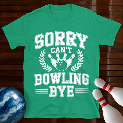 Sorry Can't Bowling Bye Vintage Tee