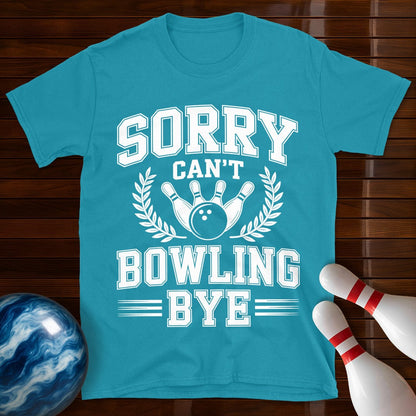 Sorry Can't Bowling Bye Vintage Tee