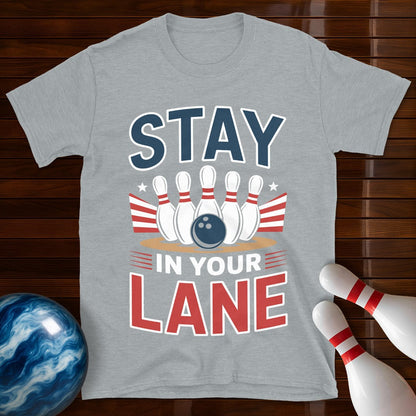 Stay In Your Lane Funny Bowling Tee