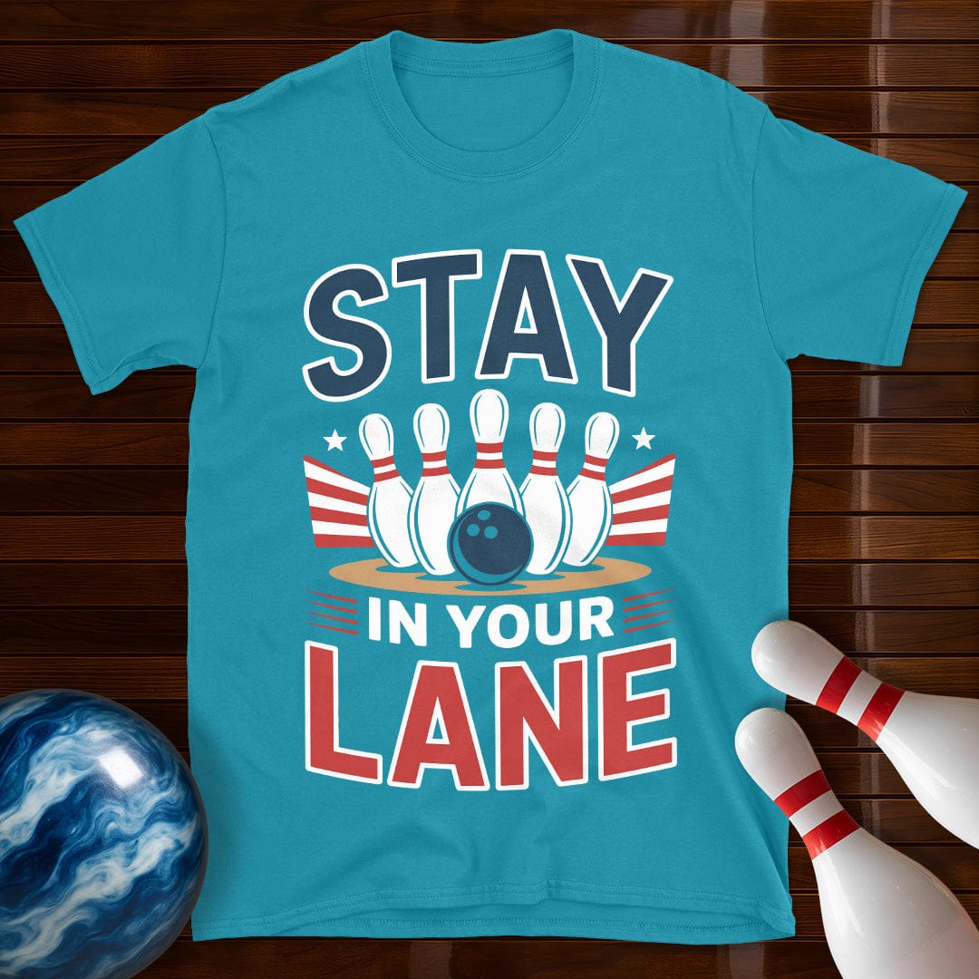 Stay In Your Lane Funny Bowling Tee
