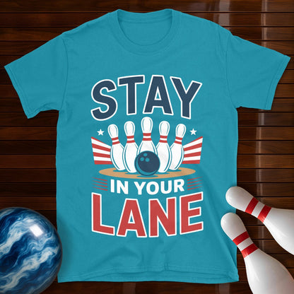 Stay In Your Lane Funny Bowling Tee