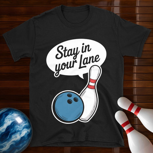 Stay In Your Lane Shirt