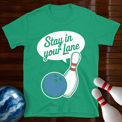 Stay In Your Lane Shirt