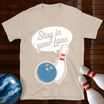 Stay In Your Lane Shirt