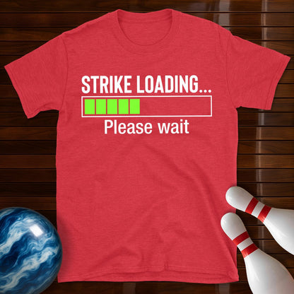 Strike Loading T-Shirt
