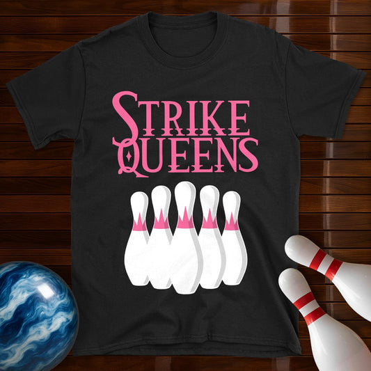 Strike Queens Bowling Team T-Shirt