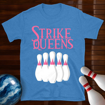 Strike Queens Bowling Team T-Shirt