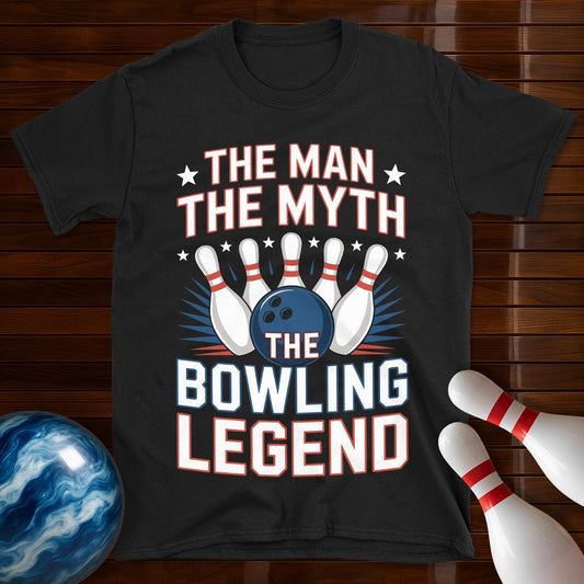 The Man The Myth The Bowling Legend Shirt