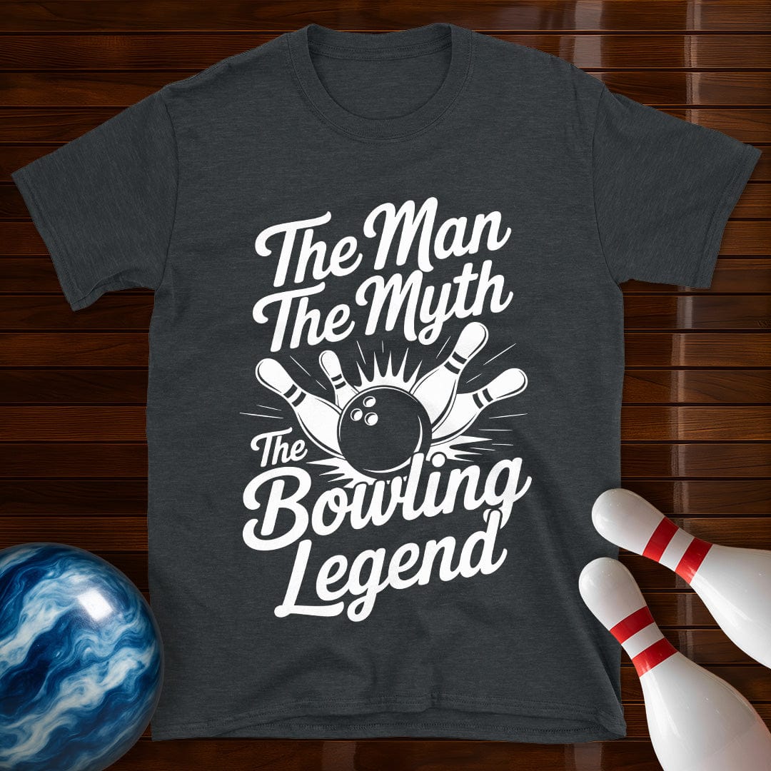 The Man The Myth The Bowling Legend Tee