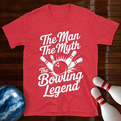 The Man The Myth The Bowling Legend Tee