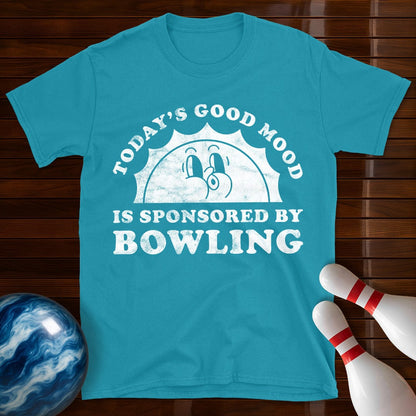Today's Good Mood Is Sponsored By Bowling T-Shirt