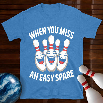 When You Miss An Easy Spare T-Shirt