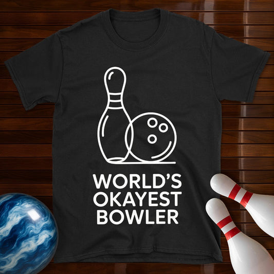 World's Okayest Bowler Bowling Tee