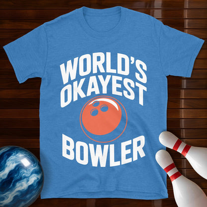 World's Okayest Bowler Shirt