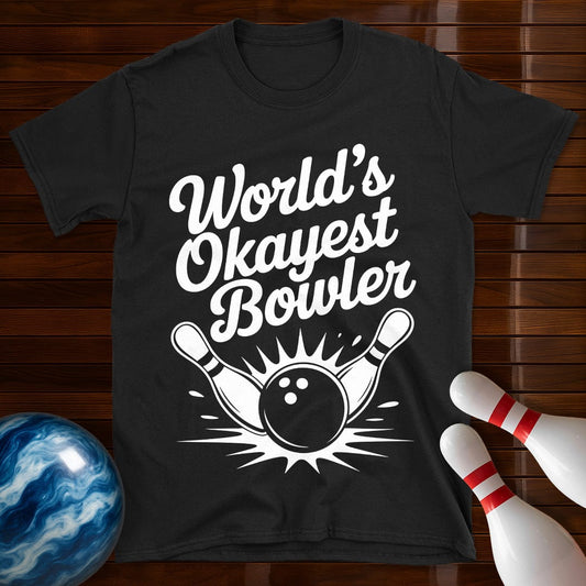 World's Okayest Bowler Tee