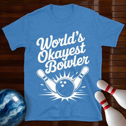 World's Okayest Bowler Tee