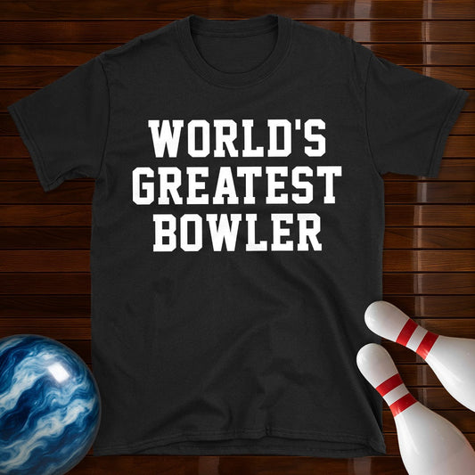 Worlds Greatest Bowler T-Shirt