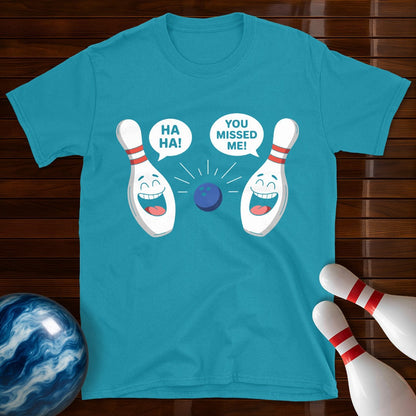 You Missed Me Funny Bowling T-Shirt